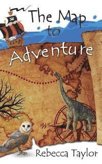 Rebecca Taylor - The Map to Adventure, Häftad. Tillgänglighet: Lägg i varukorg