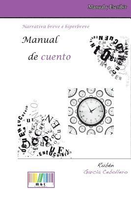 Ruben Garcia Cebollero - Manual de Cuento. Narrativa Breve E Hiperbreve, Häftad. Tillgänglighet: Lägg i varukorg