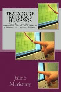 Jaime Maristany - Tratado de Recursos Humanos: Todos los temás básicos relacionados con la administracion y desarrollo de recursos humanos, Häftad. Tillgänglighet: Lägg i varukorg