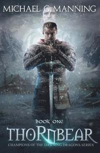 Michael G. Manning - Thornbear: Book 1, Häftad. Tillgänglighet: Lägg i varukorg