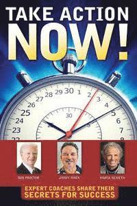 Bob Proctor, Maria Nemeth - Take Action Now!, Häftad. Tillgänglighet: Lägg i varukorg