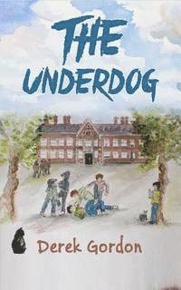 Derek Gordon - The Underdog, Häftad. Tillgänglighet: Lägg i varukorg