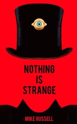 Mike Russell - Nothing is Strange, Häftad. Tillgänglighet: Lägg i varukorg