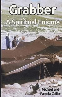 Pamela Collier, Michael Collier - Grabber - A Spiritual Enigma: Guidelines for discussions on the life of Jacob (black & white version), Häftad