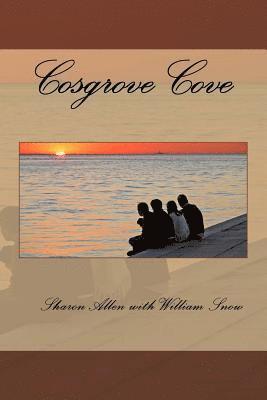 William G. Snow, Sharon Allen - Cosgrove Cove, Häftad. Tillgänglighet: Lägg i varukorg