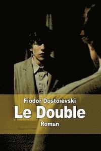 Fiodor Dostoïevski - Le Double, Häftad