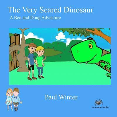Paul Winter - The Very Scared Dinosaur: A Ben And Doug Adventure, Häftad