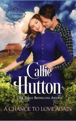 Callie Hutton - A Chance to Love Again, Häftad