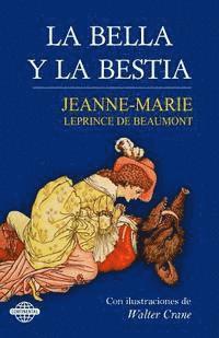 Jeanne-Marie Leprince De Beaumont - La Bella y la Bestia, Häftad