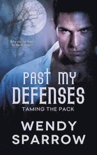 Wendy Sparrow - Past My Defenses, Häftad. Tillgänglighet: Lägg i varukorg
