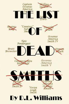 D. L. Williams - The List of Dead Smiths, Häftad. Tillgänglighet: Lägg i varukorg