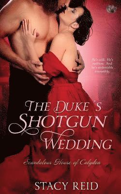 Stacy Reid - The Duke's Shotgun Wedding, Häftad. Tillgänglighet: Lägg i varukorg