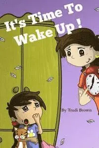 Trudi D. Brown - It's Time to Wake Up!, Häftad. Tillgänglighet: Lägg i varukorg