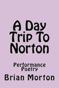 A Day Trip To Norton: Performance Poetry
