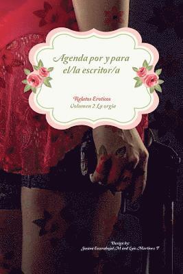 Luis Martinez T, Susana Escarabajal M - Relatos Eroticos Volumen 2 La orgia, Häftad