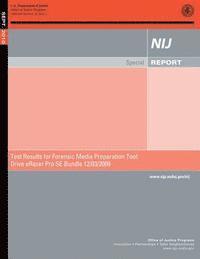 John Laub - Test Results for Forensic Media Preparation Tool: Drive eRazer Pro SE Bundle 12/03/2009, Häftad