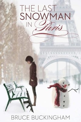 Bruce Buckingham - Last Snowman in Paris, Häftad. Tillgänglighet: Lägg i varukorg