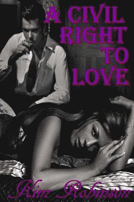 Kim Robinson - A Civil Right To Love, Häftad. Tillgänglighet: Lägg i varukorg