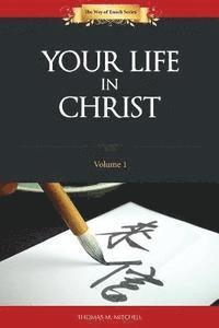 Thomas M. Mitchell - Your Life In Christ, Häftad. Tillgänglighet: Lägg i varukorg