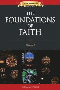 Thomas M. Mitchell - Foundations of Faith, Häftad. Tillgänglighet: Lägg i varukorg