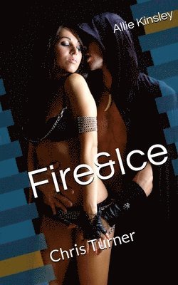 Allie Kinsley - Fire&Ice 6 - Chris Turner, Häftad. Tillgänglighet: Lägg i varukorg