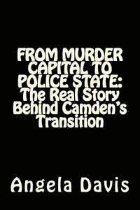 Angela Davis - From Murder Capital to Police State: The Real Story Behind Camden's Transition, Häftad