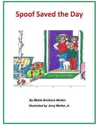Mable Brothers Mullen - Spoof Saved the Day, Häftad. Tillgänglighet: Lägg i varukorg