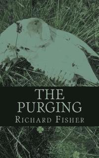 Richard Fisher - The Purging: Wendy Pepper Investigates, Häftad. Tillgänglighet: Lägg i varukorg