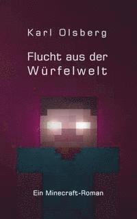 Karl Olsberg - Flucht aus der Würfelwelt, Häftad