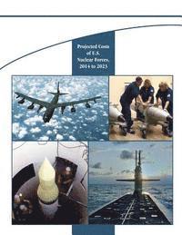 Congressional Budget Office - Projected Costs of U.S. Nuclear Forces, 2014 to 2023, Häftad. Tillgänglighet: Lägg i varukorg