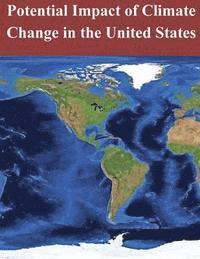 Congressional Budget Office - Potential Impact of Climate Change in the United States, Häftad. Tillgänglighet: Lägg i varukorg