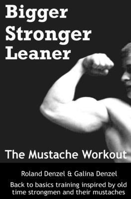 Galina Ivanova Denzel, Roland Denzel - Mustache Workout, Häftad. Tillgänglighet: Lägg i varukorg