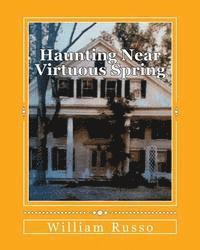 William Russo - Haunting Near Virtuous Spring, Häftad