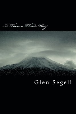 Glen Segell - Is There a Third Way, Häftad. Tillgänglighet: Lägg i varukorg