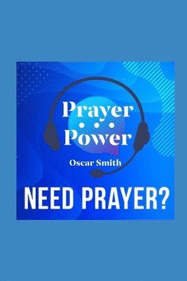 Oscar Smith - Prayer Power!: God's Method Works, Häftad. Tillgänglighet: Lägg i varukorg