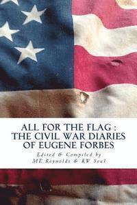 Mary Elizabeth Reynolds, Rosemary Wiseman Seal - All for the Flag: Civil War Diary of Eugene Forbes, Häftad. Tillgänglighet: Lägg i varukorg
