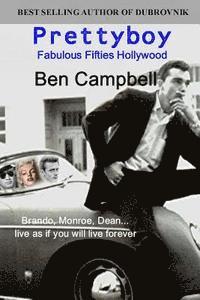 Ben Campbell - Prettyboy: Fabulous Fifties Hollywood, Häftad