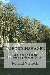 Ronald Vierock - Friedrichshagen: Zur Besonderen Bedeutung Dieses Ortes, Häftad. Tillgänglighet: Lägg i varukorg