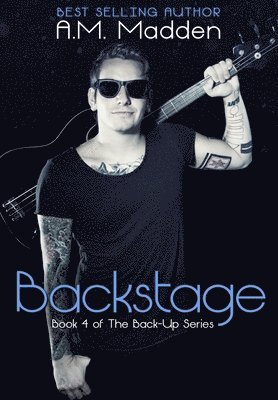 A. M. Madden - Backstage (Book 4 of The Back-Up Series), Häftad. Tillgänglighet: Lägg i varukorg