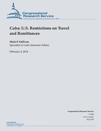 Sullivan - Cuba: U.S. Restrictions on Travel and Remittances, Häftad