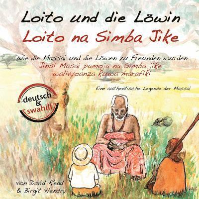 David Read - Loito und die Löwin: Wie die Massai und die Löwen zu Freunden wurden, Häftad. Tillgänglighet: Lägg i varukorg