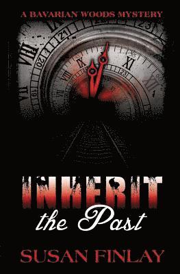 Susan Finlay - Inherit the Past: A Bavarian Woods Mystery, Häftad. Tillgänglighet: Lägg i varukorg