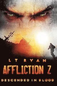 L. T. Ryan - Affliction Z: Descended in Blood (Post Apocalyptic Thriller), Häftad