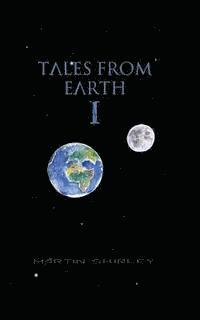 Martin Shirley - Tales from Earth I, Häftad