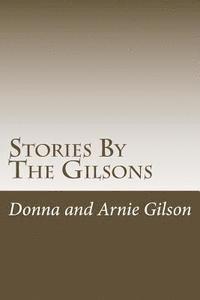 Stories By The Gilsons: The best of the gilsons