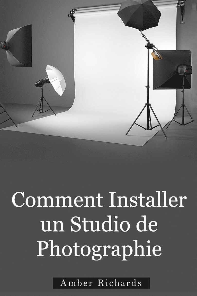 Amber Richards - Comment Installer un Studio de Photographie, Häftad. Tillgänglighet: Lägg i varukorg