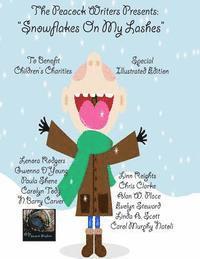 Carolyn Tody, Lynn Reights - Snowflakes On My Lashes: The Peacock Writers Present, Häftad