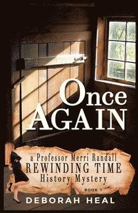 Once Again: An inspirational novel of history, mystery & romance