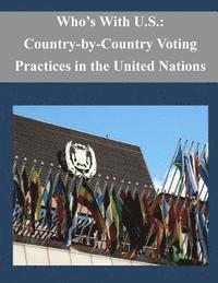 Department of State - Who's With U.S.: Country-by-Country Voting Practices in the United Nations, Häftad