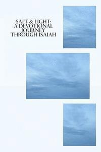 Donna Campbell - Salt & Light: A Devotional Journey Through Isaiah, Häftad. Tillgänglighet: Lägg i varukorg